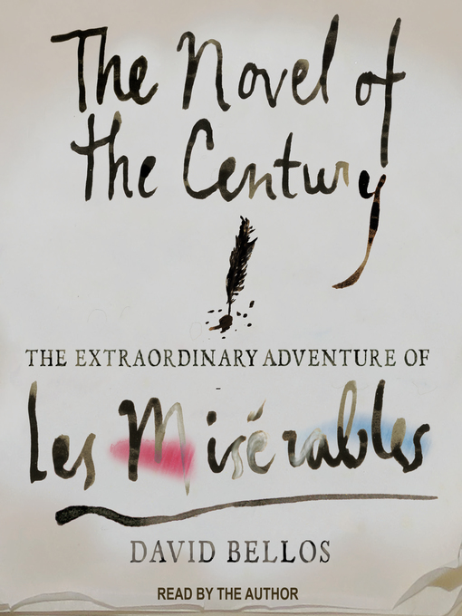 Title details for The Novel of the Century by David Bellos - Available